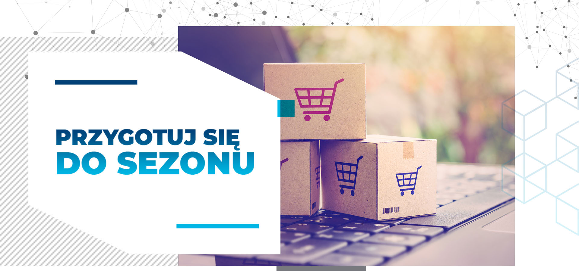 Przygotuj e-commerce do sezonu